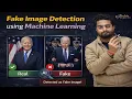 Fake Image Detection using Machine Learning Image Processing Projects