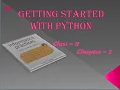 CBSE class 11 IP chapter 2 getting started with python introduction part-1