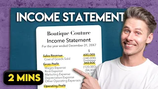 INCOME STATEMENT: Explained in (Almost) 2 Minutes!