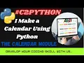 User Inputted Calendar Using Python The calendar module