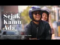 Download Lagu SEJAK KAMU ADA - Film Pendek (Ideaz Short Movie #2)