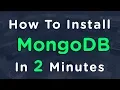 How To Install MongoDB In 2 Minutes
