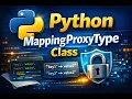 MappingProxyType in Python Explained Immutable Dictionary Proxy Class