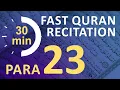 Download Lagu Para 23: Fast \u0026 Beautiful Recitation of Quran Tilawat (One Para in  30 Mins.)