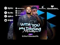 Lagu New Afrobeat Mix July 2025 “With You Vs My Darling” Mixtape By DJ Dice Ft Educated MC #djdice