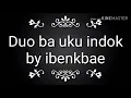 Duo ba uku indok (karaoke) lirik