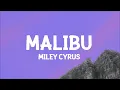 Miley Cyrus - Malibu (Lyrics)