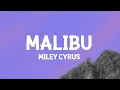 Download Lagu Miley Cyrus - Malibu (Lyrics)