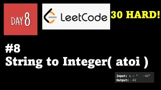30 HARD Challenge - Day 8 Python for Beginners Leetcode Problem String to Integer atoi