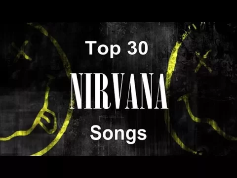 Download MP3 Top 30 Nirvana Songs