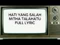 Download Lagu HATI YANG SALAH - MITHA TALAHATU || LYRIC LAGU