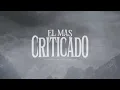 Juan Freer x Grupo Identificado - El Más Criticado [Video Lyric]