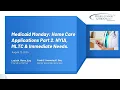 Medicaid Monday Home Care Applications Part 2 NYIA MLTC Immediate Needs