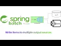 Spring Batch How to write items to multiple output sources