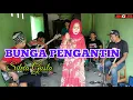Lagu Silvia Gusla Latihan BUNGA PENGANTIN(Cipt: Rita Sugiarto)