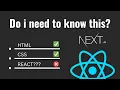 What You Need to Know Before Learning NextJS