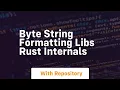 Byte string formatting libs Rust Internals