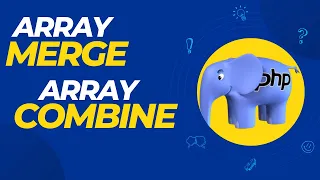 PHP Array Magic Explore Array Merge Array Combine Functions Tutorial in Bangla