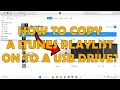 How To Copy a iTunes Playlist to a USB Stick or Drive so that it can be played on another device