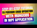 Step-by-Step Tutorial to perform CRUD operation with MongoDB in WPF