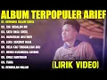 Download Lagu GERHANA DALAM CINTA - ARIEF FULL ALBUM TERBAIK (LIRIK VIDEO) TAK SEDALAM INI - LAGU MELAYU 2025