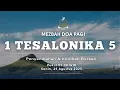 Download Lagu 1 Tesalonika 5 | Mezbah Doa Pagi (Penyembahan \u0026 Khotbah Berseri)