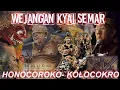 Download Lagu WEJANGAN HONOCOROKO dan KOLOCOKRO Kyai Semar - Dalang Ki H.Manteb Soedarsono - Wayang Kulit
