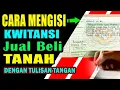 CARA MENGISI KWITANSI JUAL BELI TANAH VERSI TULISAN TANGAN