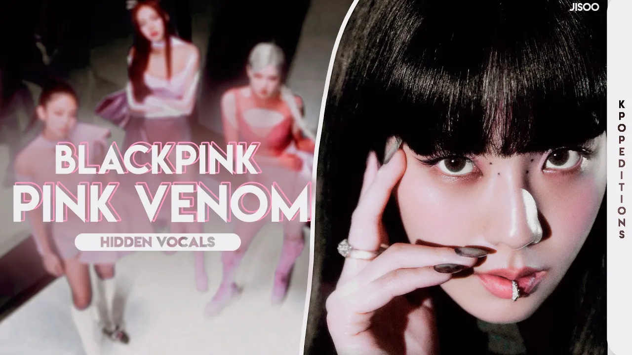 BLACKPINK (블랙핑크) – Pink Venom | Hidden Vocals Harmonies & Adlibs