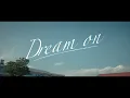 Download Lagu 宮野真守「Dream on」MUSIC VIDEO
