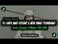 Dj Safe And Sound X Ada Yang Tumbang X Tela Hepa Psycho Mengkane🔊(Slowed+Reverb)
