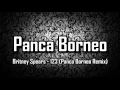 Britney Spears   123 Panca Borneo Remix