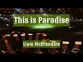 This Is Paradise (Liam McGrandles)
