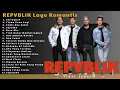 Download Lagu REPVBLIK Lagu Romantis 🌹 Full Album Indonesia Viral 2000an