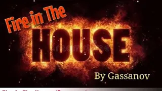 Download Fire In The House (Remix By Gassanov) MP3