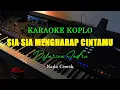 Download Lagu KARAOKE SIA SIA MENGHARAP CINTAMU - DIFARINA INDRA NADA CEWEK ( KARAOKE KOPLO )