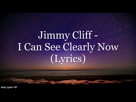 Download MP3 Jimmy Cliff - I Can See Clearly Now (Lyrics HD)