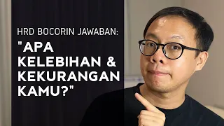 cara jawab pertanyaan interview sebutkan kelebihan dan kekurangan kamu 