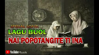 Download LAGU BUOL KLASIK   'NAI POPOTANGITE TI INA' MP3