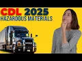 CDL Hazardous Materials Test 2025 60 Questions with Explained Answers