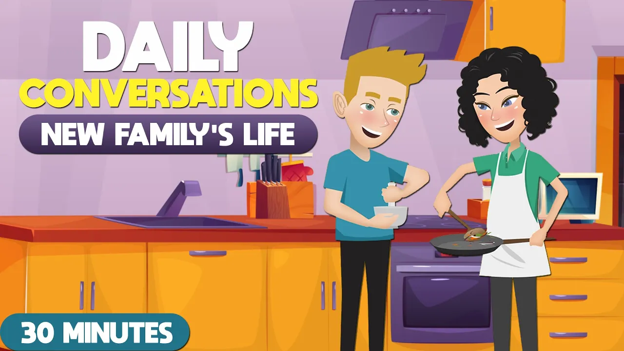 Outline Video Daily English Conversations for Real-life in 30 MINUTES | A new couple’s life | Speak Like A Native