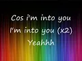 Jennifer Lopez - I'm Into You Lyrics