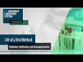 Life of a Test Method Validation Verification and Managing Quality