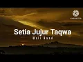 Download Lagu Setia Jujur Dan Taqwa - Wali Band (lirik)