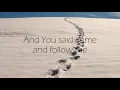 You Can Have Me by Sidewalk Prophets (with lyrics)