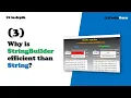 Why is StringBuilder efficient than string - C in-depth series 03