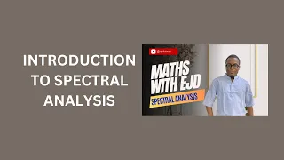 1 Introduction to Spectral Analysis