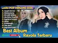 Download Lagu Rayola Best Album - SUMPAH CINTO SUCI - BAGALUIK JO PARASAAN || LAGU POP MINANG TERPOPULER 2025