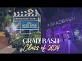 Grad Bash 24 Vlog