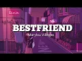 Bestfriend - rex orange county ( Marylou Villegas)